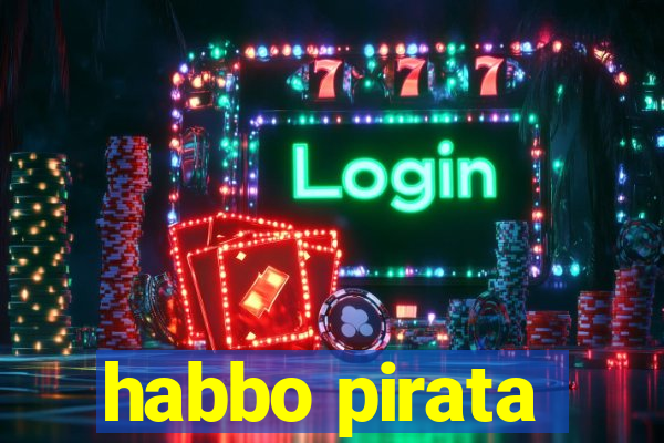 habbo pirata